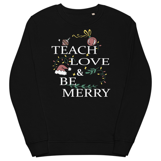 Love & Be Merry Organic Sweatshirt